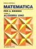 Matematica biennio algebra uno tomo a vol.1