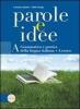 Parole e idee. Con espansione online. Per le Scuole superiori vol.1