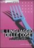 Il linguaggio delle cose