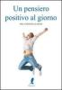 Un pensiero positivo al giorno
