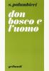 Don Bosco e l'uomo. Nell'orizzonte del personalismo