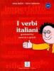 I verbi italiani. Grammatica esercizi e giochi