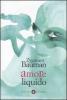 Amore liquido. Sulla fragilit� dei legami affettivi