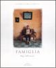 Famiglia. Elogio dell'umanit�