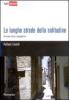 Le lunghe strade della solitudine