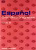 Espanol gramatica progresiva audiolibro inicial 2 vol.2