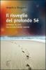 Il risveglio del profondo S�. Spiragli di luce sulla solitudine umana