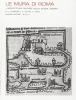 Le mura di Roma. L'architettura militare nella storia urbana (rist. anast.)