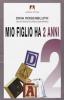 Mio figlio ha 2 anni