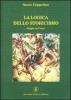 La logica dello storicismo. Saggio su Croce