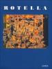 Rotella. Catalogo della mostra (Rende, Museo civico palazzo Zagarese, 1996). Ediz. italiana e inglese