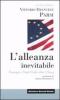 L' alleanza inevitabile. Europa e Stati Uniti oltre l'Iraq