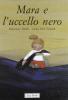 Mara e l'uccello nero