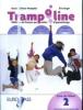 Trampoline. Livre de l'�l�ve. Cahier 3. Con CD Audio 3. Per la Scuola media vol.2