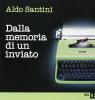 Dalla memoria di un inviato