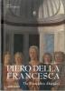 Piero della Francesca. The Montefeltro altarpiece. Ediz. inglese