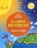 Il libro dei perch�. Cielo e terra
