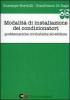 Modalit� di installazione dei condizionatori. Problematiche civilistiche ed edilizie