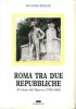 Roma tra due repubbliche. Al tempo del papa-re (1798-1848)
