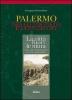 Palermo tra Ottocento e Novecento. Citt� fuori mura