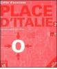 Place d'Italie. M�thode de fran�ais pour Italiens. Cahier d'exercices. Con DVD vol.2