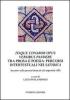 Itaque conabor opus versibus pandere. Tra prosa e poesia. Percorsi intertestuali nei satyrica. Incontri sulla poesia latina di et� imperiale (III)