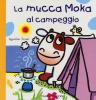 La mucca Moka va al campeggio