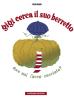 Gigi cerca il suo berretto