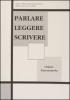 Parlare leggere scrivere. Chiavi degli esercizi