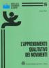 L' apprendimento qualitativo dei movimenti