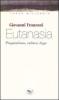 Eutanasia. Pragmatismo, cultura, legge