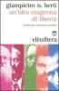 Un' idea esagerata di libert�. Introduzione al pensiero anarchico