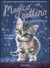 Una gatta di troppo. Magico gattino vol.4