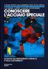 Conoscere l'acciaio speciale vol.1