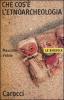 Che cos'� l'etnoarcheologia