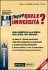 Quale universit�? Anno accademico 2000-2001. Guida completa alla scelta degli studi post-diploma. Con floppy disk