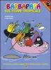 I Barbapap� sul fiume tropicale