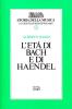 L' et� di Bach e di Handel vol.6