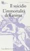 Il suicidio-L'immortalit� dell'anima