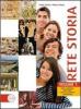 Rete storia. Con espansione online. Per le Scuole superiori vol.1