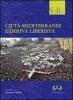 Citt� mediterranee e deriva liberista