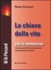 La chiave della vita. Con la melatonina l'inversione dell'invecchiamento nella ghiandola pineale