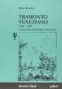 Tramonto veneziano (1796-1797). La fine della Repubblica di Venezia