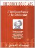 L' indipendenza e la schiavit�