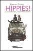 Hippies! Le culture della controcultura