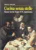 Cucina senza stelle. Buona tavola lungo il Po mantovano