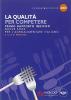 La qualit� per competere. Nuove sfide per l'agroalimentare italiano. 1� rapporto Indicod