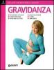 Gravidanza. Fecondazione e sterilit�. Diagnosi prenatale. I nove mesi dell'attesa. Analisi ed ecografie. Il parto. I primi giorni