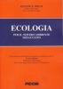 Ecologia per il nostro ambiente minacciato