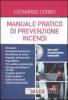 Manuale pratico di prevenzione incendi. Con CD-ROM